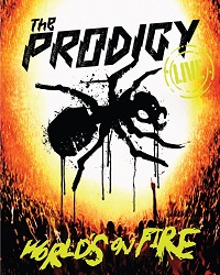 The Prodigy Live World's On Fire